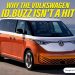Here’s Why The Volkswagen ID.Buzz Has Flopped So Far