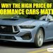 How The High Price Of Performance Cars Impacts Car Culture